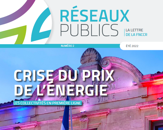 Lire la suite à propos de l’article Contribution rédactionnelle à la lettre institutionnelle Réseaux publics de la FNCCR